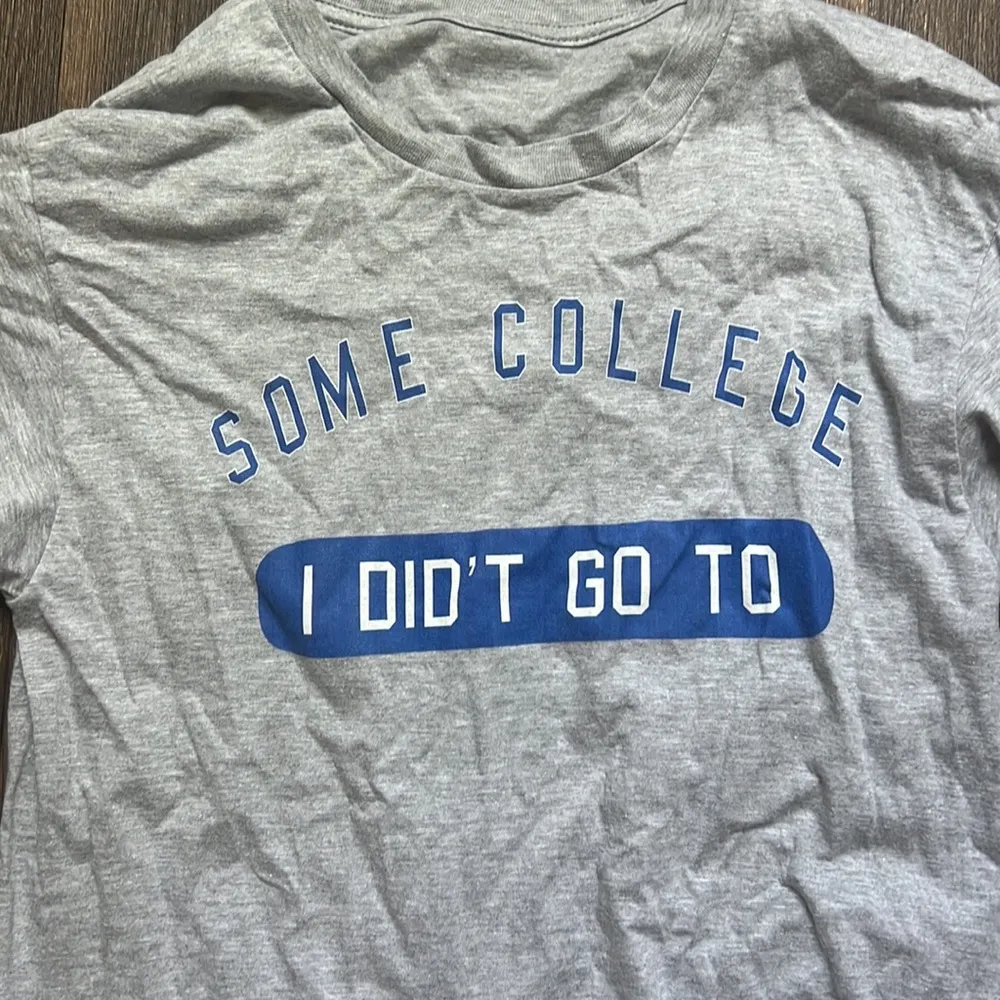 Some College I Didn’t Go To Top - Image 2