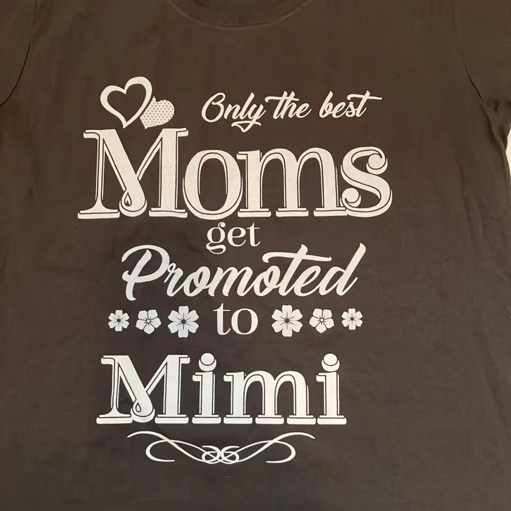 Only the best moms get promoted to Mimi grey graphic t-shirt woman’s size XL - Image 2