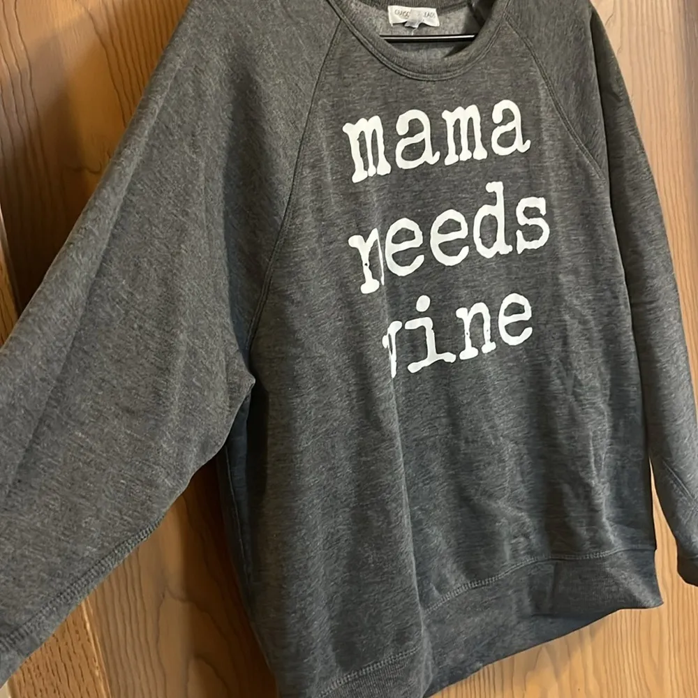 Grayson Threads Women’s Gray Pullover Sweatshirt‎ “Mama Needs Wine” NWOT Small - Image 3