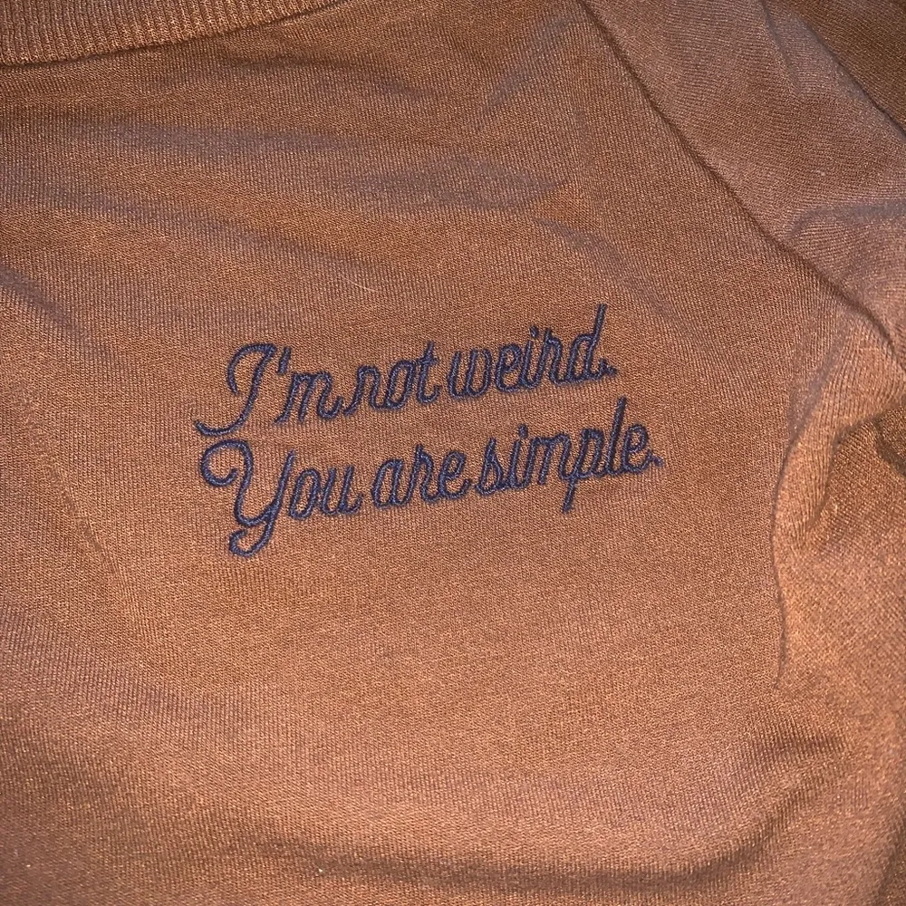 I’m not weird your just simple top - Image 3