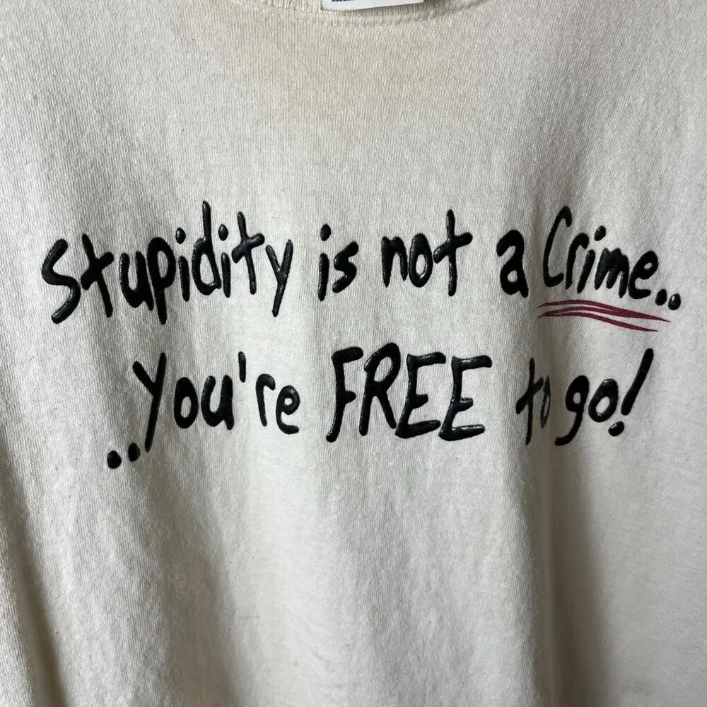 Vintage Stupidity Is Not a Crime T Shirt White Medium M Statement Graphic Tee - Image 7