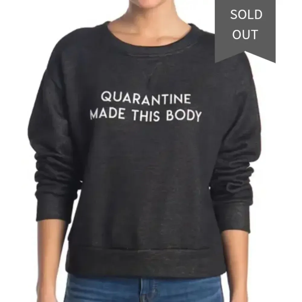 Dee Elly Sweatshirt Quarantine Made This Body Size Small Heather Black Crewneck - Image 2