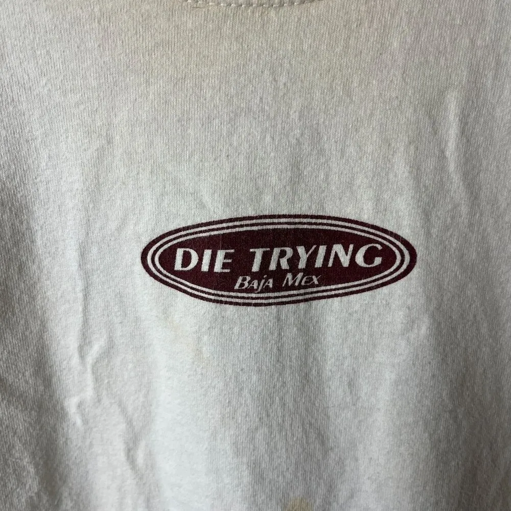 Distressed Vintage Y2K Die Trying Baja Max T Shirt White Large L Statement Solid - Image 5