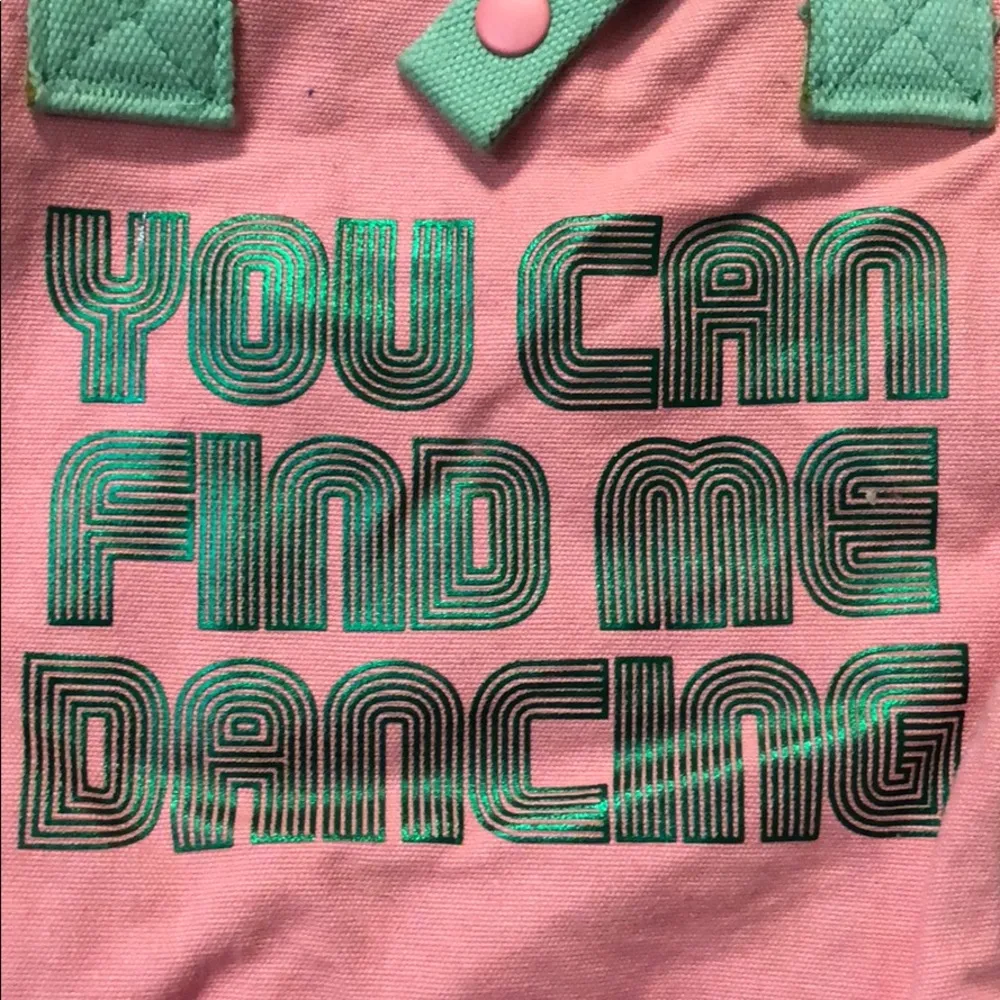 Dance Bag “You Can Find Me Dancing” Good Condition - Image 2
