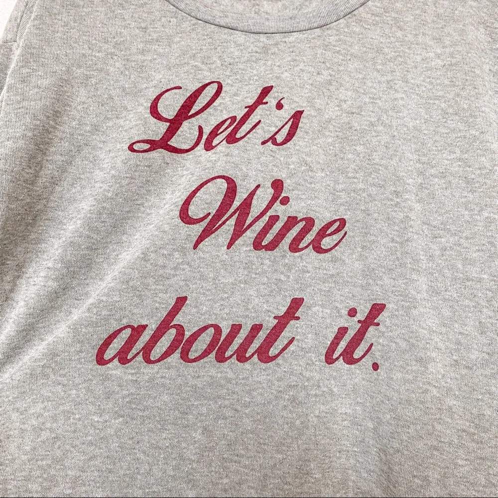 Project Social T Let’s Wine About It Sweatshirt Size XS - Image 10