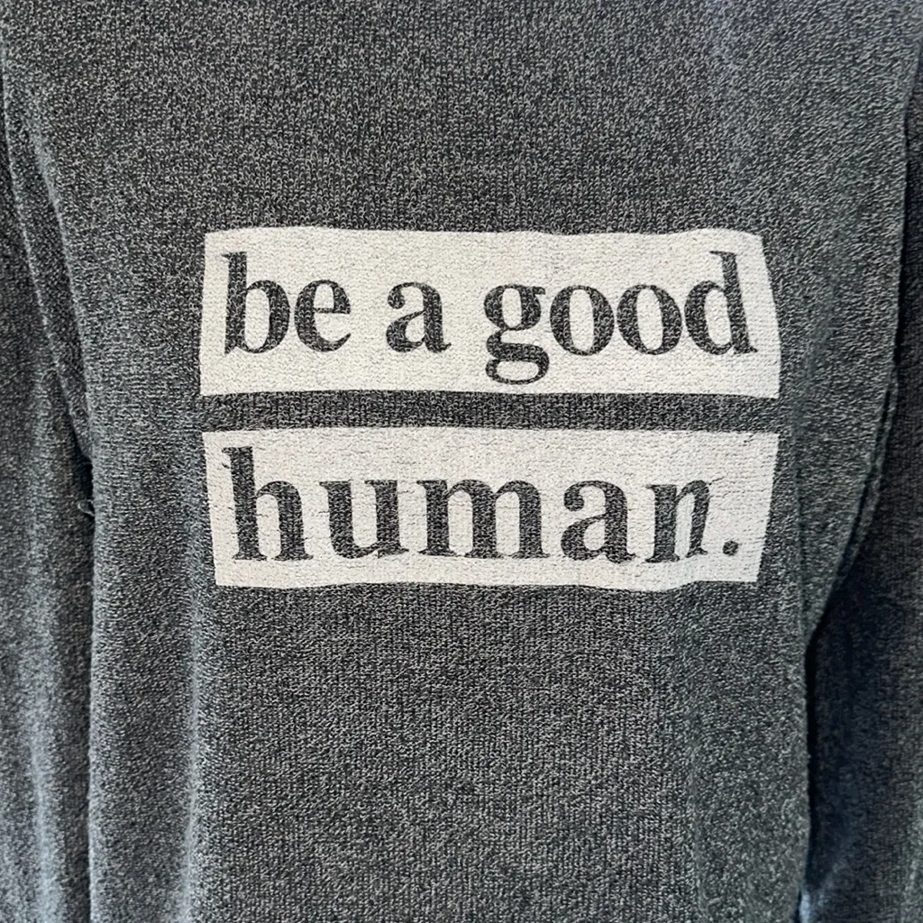 Rad Vibes Only “BE A GOOD HUMAN” Grey Sweatshirt, Small, EUC Gray - Image 2