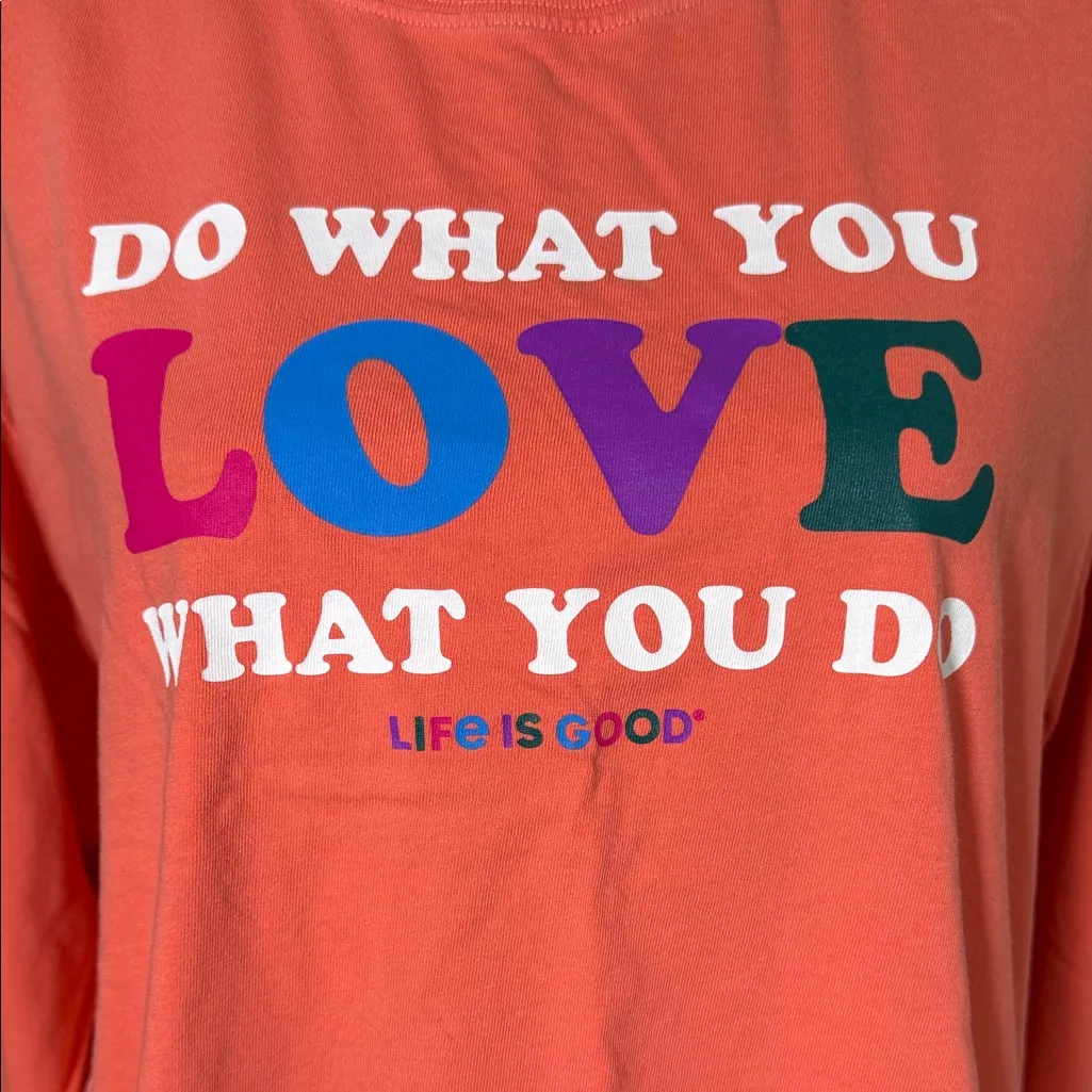 Life is Good Long Sleeve Graphic Tee Coral Do What You Love Women’s XL - Image 3