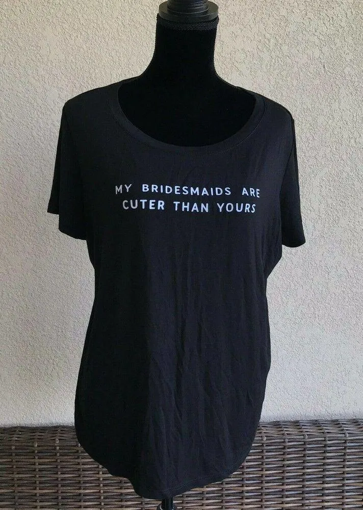 Forever 21 Women Tee Size 2X Bride Top Black My Bridesmaids Are Cuter Than Yours - Image 77