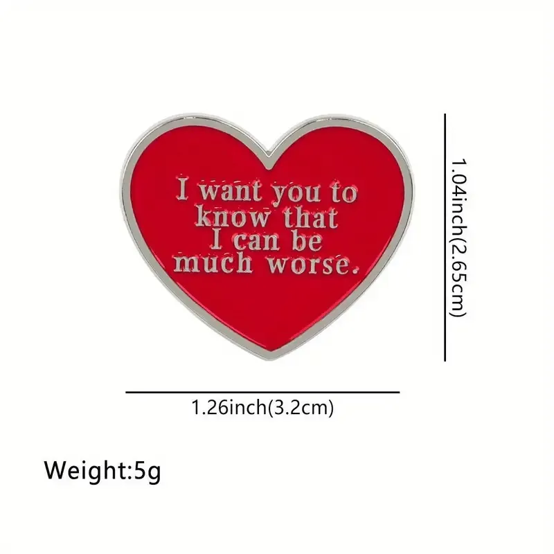 Red Heart “I want you to know that I can be much worse” Enamel Pin - Image 3