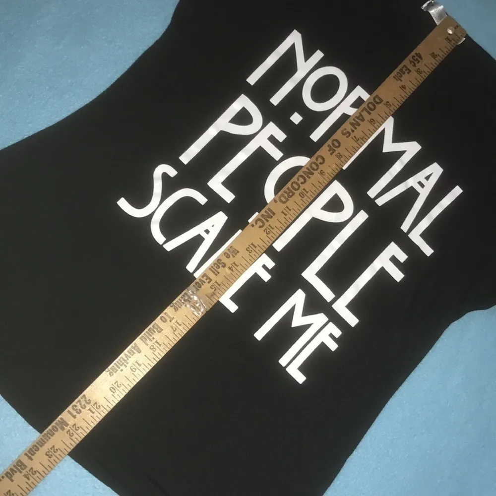 FASHION CLASSIC “Normal People Scare Me” graphic t - Image 6