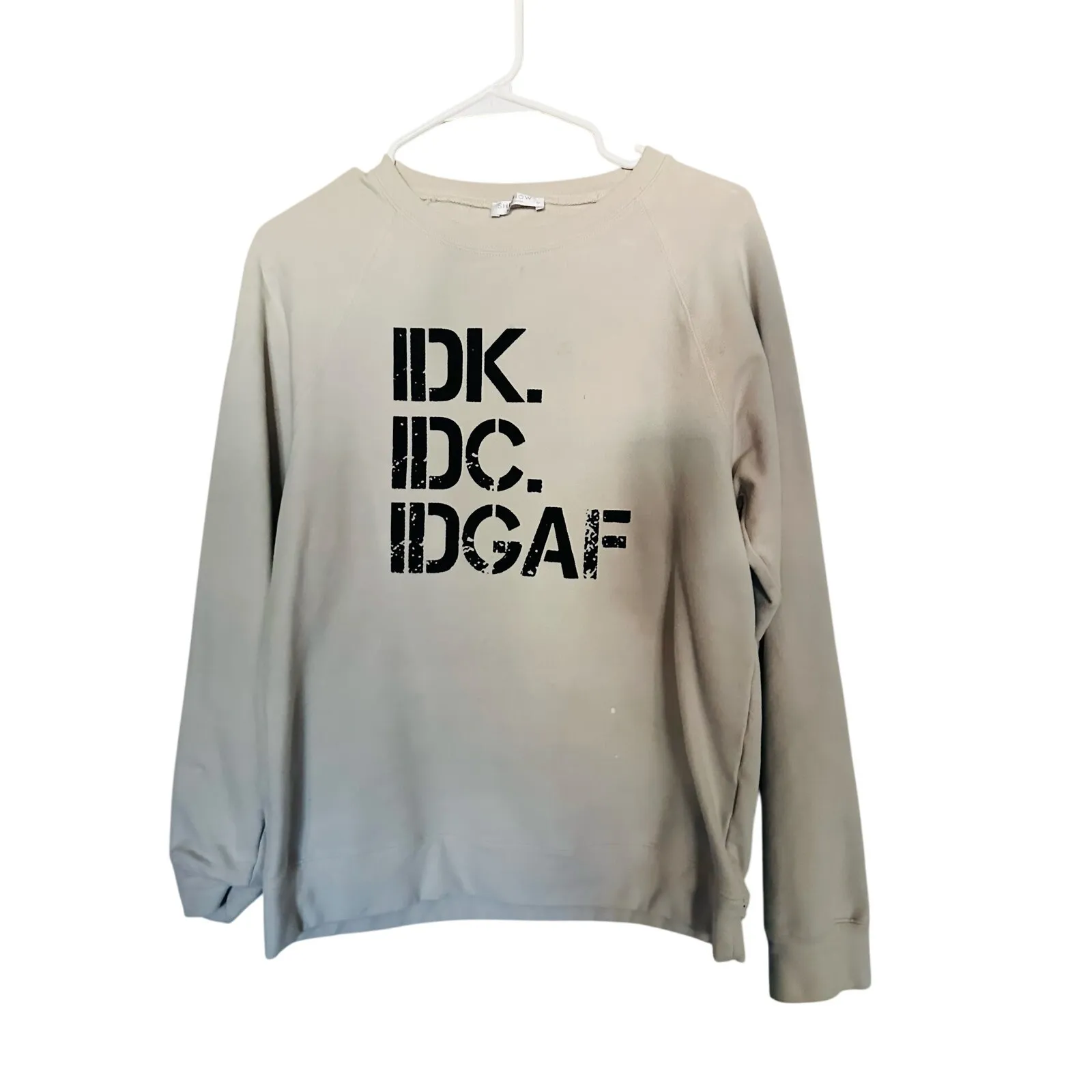 SHESHOW Cream White Black IDK IDC IDGAF Block Letters Long Sleeve Sweatshirt M - Image 4