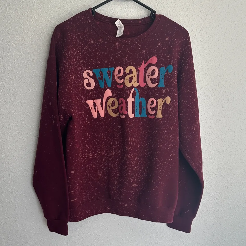 "Sweater Weather" Bleached Crew Neck Burgundy Size Medium - Image 5