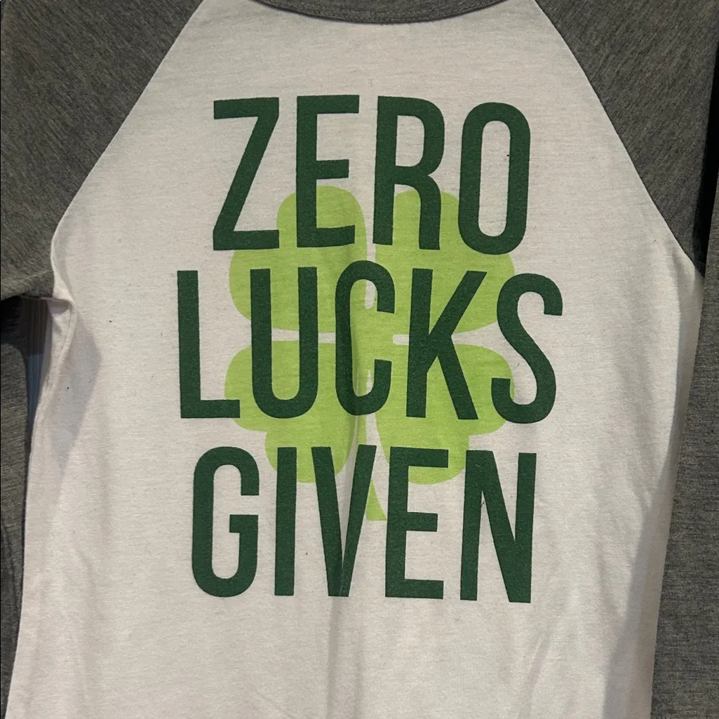 'Zero Lucks Given' St Patrick’s day Shirt - Image 2
