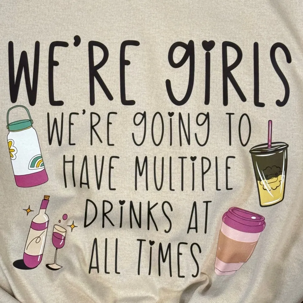 We’re Girls…Multiple Drinks Tan Small Womens T-Shirt - Image 2