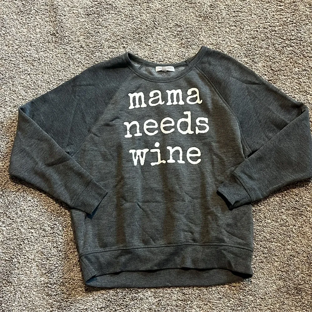 Grayson Threads Women’s Gray Pullover Sweatshirt‎ “Mama Needs Wine” NWOT Small - Image 7