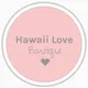Hawaii Love B.