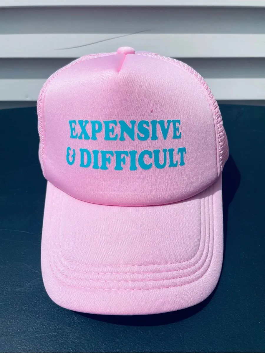 Pink "Expensive & Difficult" Trucker Hat