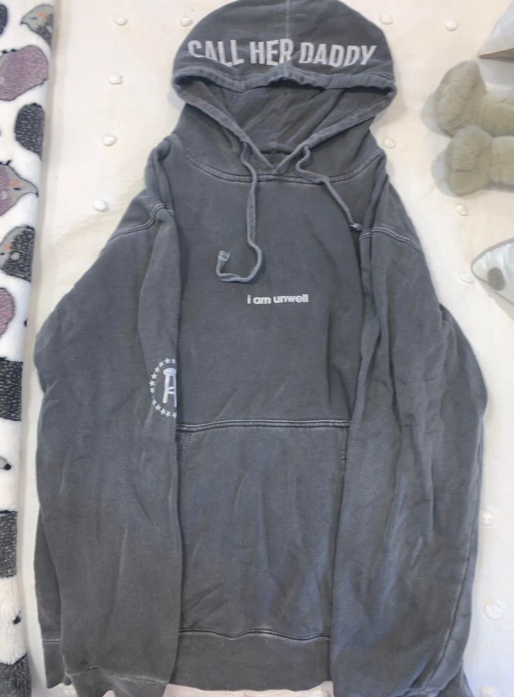 i am unwell hoodie call her daddy