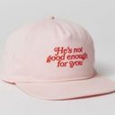 Urban Outfitters  He’s Not Good Enough For You Baseball Hat NWT Photo 0