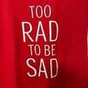 Ten Sixty Sherman  red tshirt too rad to be sad Photo 1