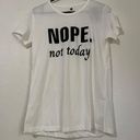 The Comfy  Sparrow Nope Not Today T Shirt Photo 0