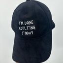 David & Young  Im Done Adulting Today Dad Hat OS Embroidered Photo 1