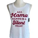 Grayson Threads NWT Grayson /Thread All Mama Wants Is A Silent Night Tank Top White Small Photo 0