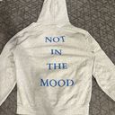 Not In The Mood Hoodie Photo 0