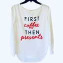 True Craft Christmas Shirt First Coffee then Presents Womens XS White Red Oversized Top Photo 0