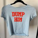 Juicy Couture Dump Him Baby Tee Photo 0