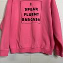 Gildan Neon Pink I Speak Fluent Sarcasm Graphic Pullover Size XL Photo 2