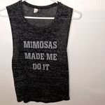 Mimosas Made Me Do It tank size small Gray Photo 1