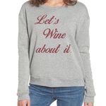 Project Social T Let’s Wine About It Sweatshirt Size XS Photo 0