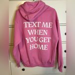Lonely Ghost  Pink Text me when you get home Hoodie LARGE Photo 1