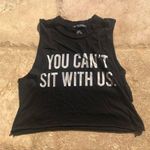 Brandy Melville  You Can’t Sit With Us Crop Top Photo 0