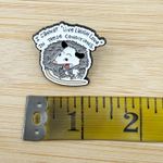 I Cannot "Live Laugh Love" In These Conditions Opossum Soft Enamel Pin White Photo 3