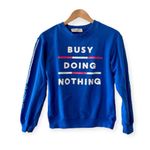 Wound Up Busy Doing Nothing Crewneck Vintage Sweatshirt, Royal Blue sz. XS Photo 8
