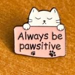 Pawsitive Cat Enamel Pin‎ Photo 0