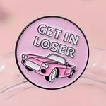 Mean Girls Enamel Pin Brooch Cartoon Pink "Get In Loser" Badges Funny Jewelry Photo 2
