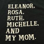 Gildan Black T Shirt Eleanor, Rosa, Ruth, Michelle, My Mom Size Medium Boxy Cut Photo 3