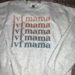 IVF Mama Gray Sweatshirt medium Photo 3