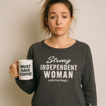 Strong Independent Woman (Pretty Tired Though) Gray Sweatshirt – Size Large Photo 1