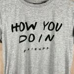 Women's FRIENDS Tv Show HOW YOU DOIN Gray T Photo 2