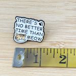 There's No Better Time Than Meow Soft Enamel Pin, Pin Collection, Cat Lovers White Photo 2