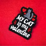 Adorable Sweet Cat Theme My Cat Is My Valentine Design Exquisite Alloy Lapel Pin Black Photo 0