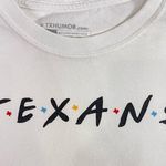 Texas Humor Friends Texans Long Sleeve Crewneck Tshirt White Cotton Size Small Photo 1