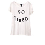 Forever 21 So tired t shirt Photo 0