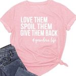 “Love them, spoil them, give them back. #grandmalife” tee Size undefined Photo 0