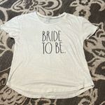 Rae Dunn  bride to be t shirt. Excellent condition. Only worn once. Size large Photo 0