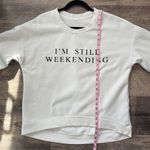 I’m still weekending Sweatshirt White Size L Photo 6